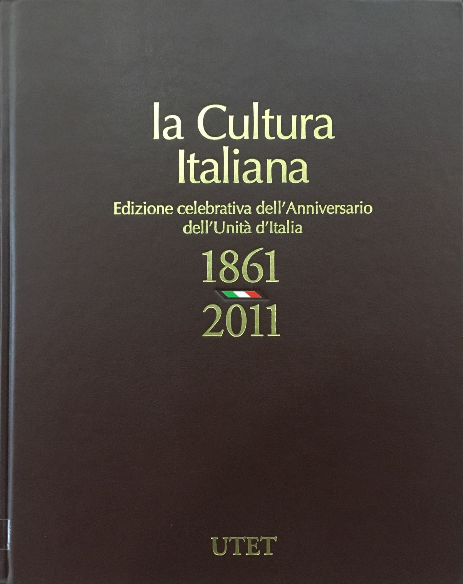 LA CULTURA ITALIANA. LA CULTURA. UNA VOCAZIONE UMANISTICA. VOLUME VII